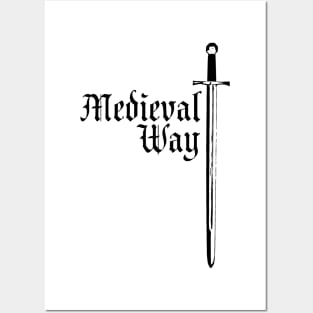 Medieval Way (sword) 2 Posters and Art